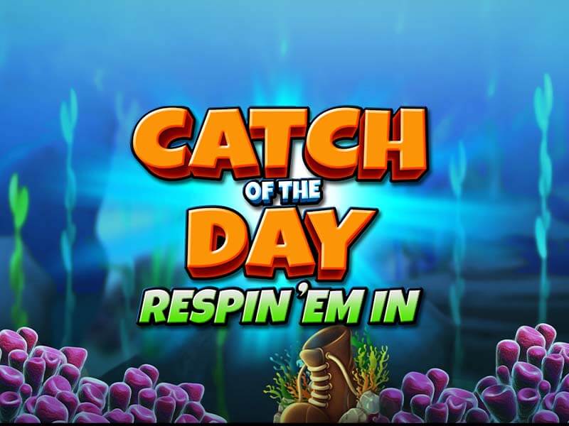 Catch of the Day Respin Em In - Jogo de Respin