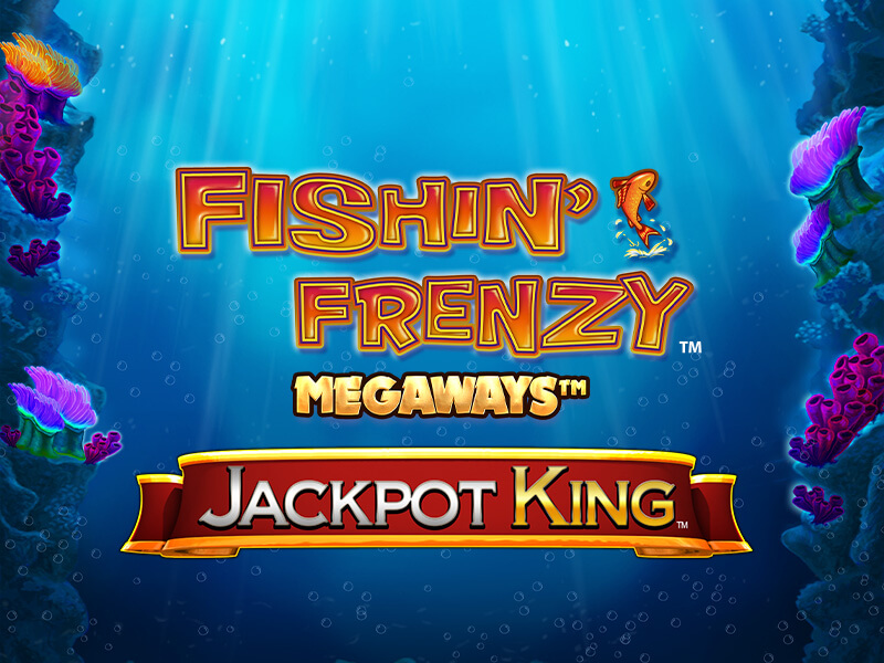 Fishin' Frenzy Megaways Jackpot King Slot