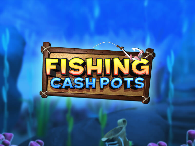 Fishing Cash Pots - Dinheiro e Pesca