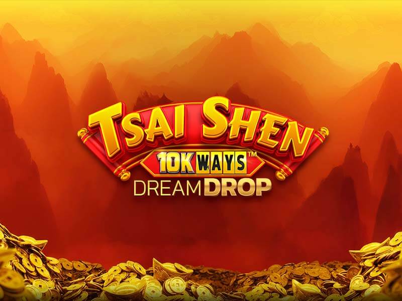 Tsai Shen 10K Ways Dream Drop - Verificação ej cassino paga mesmo